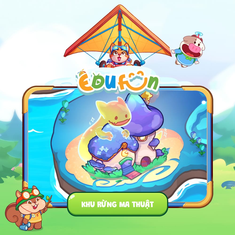 Edufun Lớp 4 gói 1 năm - Khu Rừng Ma Thuật